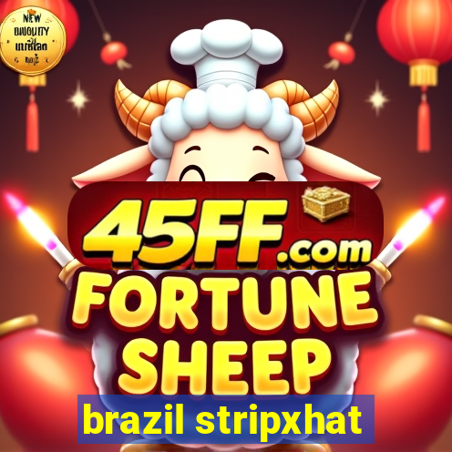 brazil stripxhat